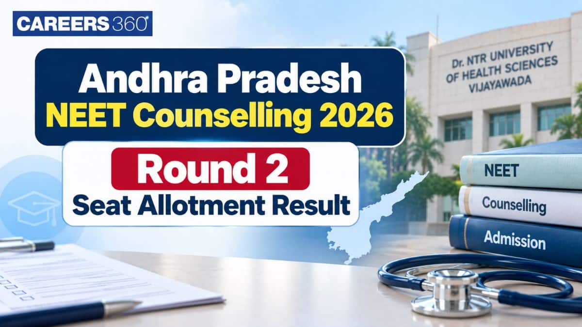 Andhra Pradesh NEET Counselling 2026 Round 2 Seat Allotment Result OUT Today: Direct Link
